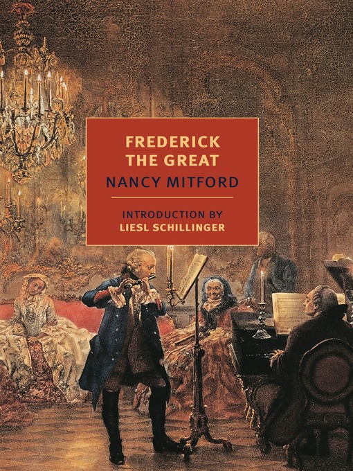 Title details for Frederick the Great by Nancy Mitford - Wait list